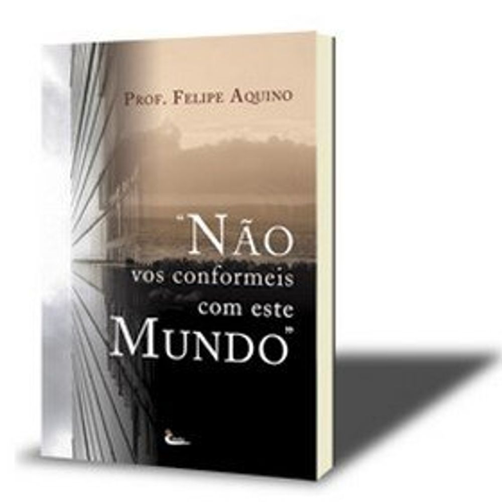 Não Vos Conformeis Com Este Mundo Estudo