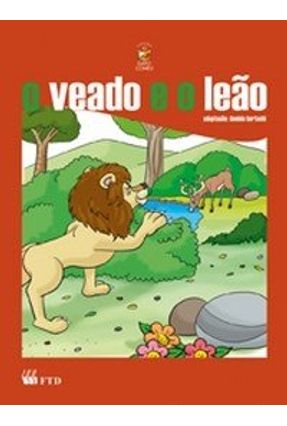 O Veado e O Leão - Col. O Gato Comeu - Bertochi,Daniela | Nisrs.org