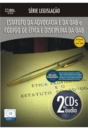 Estatuto da Advocacia e da Oab e Código de Ética e Disciplina da Oab - Audiolivro - 2 CDs - Lopes,Patrícia | 