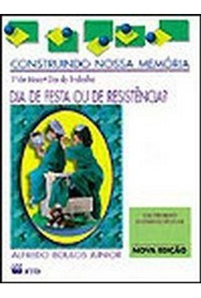 1º de Maio - Dia do Trabalho - Col. Construindo Nossa Memória - Boulos Jr,Alfredo | Nisrs.org 1º de Maio - Dia do Trabalho - Col. Construindo Nossa Memória - Boulos Jr,Alfredo | Nisrs.org