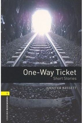 Oneway Ticket (oxford Bookworm Library 1) 3ed - Jannifer Basset | 