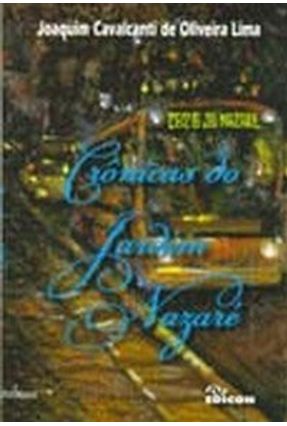 Crônicas do Jardim Nazaré - Lima Neto,Joaquim Cavalcanti de Oliveira | 