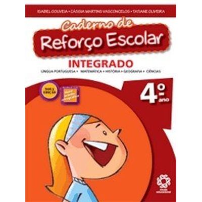 Caderno de Reforço Escolar - 4º Ano - 3º Série - Integrado