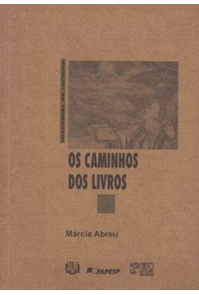 Caminhos Dos Livros - Márcia Abreu | 