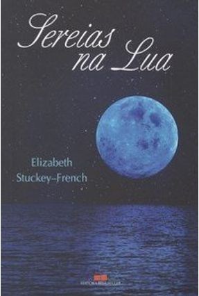 Sereias na Lua - Stuckey-french,Elizabeth | 