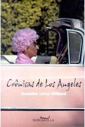 Crônicas de Los Angeles - Lévy-willard,Annette | 