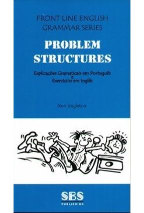 Problem Structures - Front Line English Grammar Series - Singleton,Ken | 