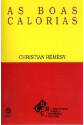 As Boas Calorias - Rémésy,Christian | 
