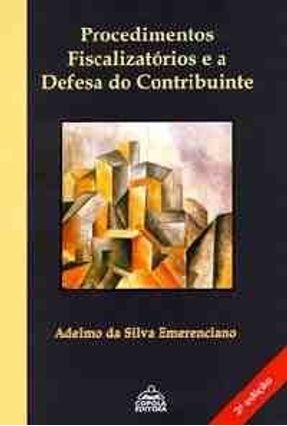 Procedimentos Fiscalizatorios e a Def Consumi - Emerenciano,Adelmo da Silva | 