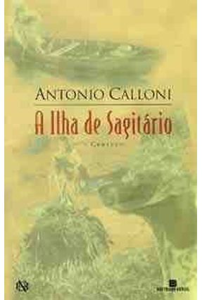 A Ilha de Sagitario - Calloni,Antonio | 