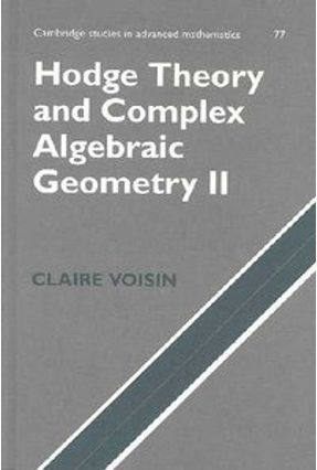 Hodge Theory and Complex Algebraic Geometry II - Schneps,Leila (TRN) | 