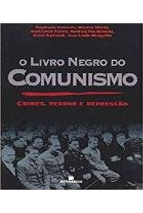 O Livro Negro do Comunismo Menor preço em O Livro Negro do Comunismo