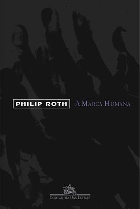 A Marca Humana - Roth,Philip Roth,Philip | 