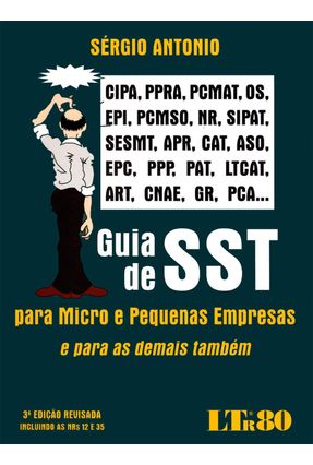 Guia da Sst - Para Micro e Pequenas Empresas e Para As Demais Também - 3ª Ed. 2016 - Antonio,Sérgio | 