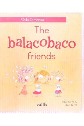 Amigos do Balaco - Balacobaco Friends - Silvia Camossa | 