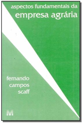 Aspectos Fundamentais da Empresa Agrária - Scaff,Fernando Campos | 