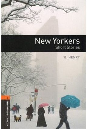 New Yorkers (oxford Bookworm Library 2) 3ed - O Henry | 
