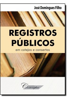 Registros Públicos Em Cotejos e Consertos - Domingues Filho,José | 