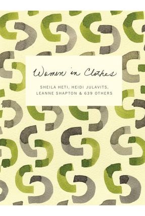Women In Clothes - Julavits,Heidi Heti,Sheila Shapton,Leanne | 