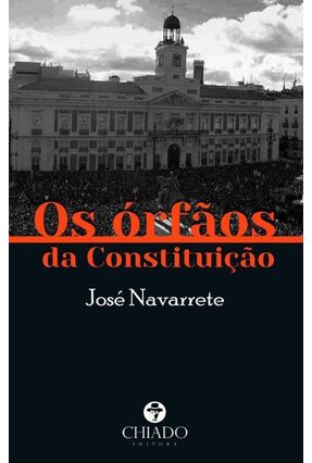 Os Órfãos Da Constituição - Col. Compendium - Fernández,José Navarrete | 