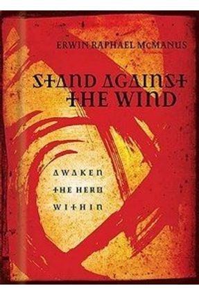 Stand Against the Wind - McManus,Erwin Raphael | 
