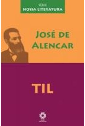 Til - Série Nossa Literatura - Alencar,José de | 
