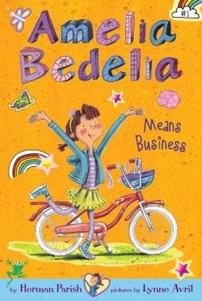 Amelia Bedelia Chapter Book #1: Amelia Bedelia Means ...