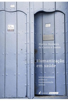 Humanização Em Saúde - Castro,Marina Monteiro de Castro e | 