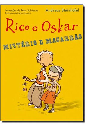 Rico e Oskar - Mistério e Macarrão - Steinhöfel,Andreas | 