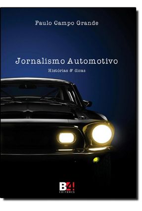 Jornalismo Automotivo - Grande,Paulo Campo | 