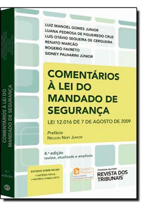 Comentários À Lei de Mandado de Segurança - Lei Nº12.016/09 - 4ª Ed. 2015 Menor preço em Comentários À Lei de Mandado de Segurança - Lei Nº12.016/09 - 4ª Ed. 2015