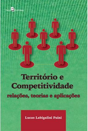 Território E Competitividade - Lucas Labigalini Fuini | 