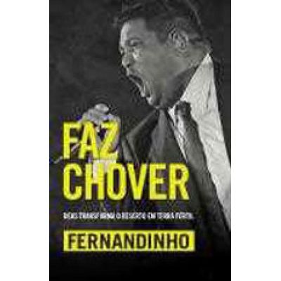 Featured image of post Faz Chover Fernandinho Letra In cio evang licas fernandinho