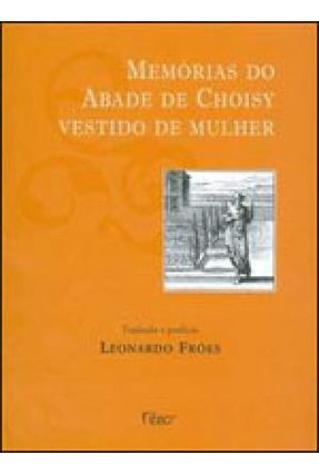 Memórias do Abade de Choisy Vestido de Mulher - Choise,Abade De | 