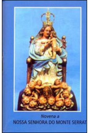 Novena A Nossa Senhora do Monte Serrat - Edições Loyola | 