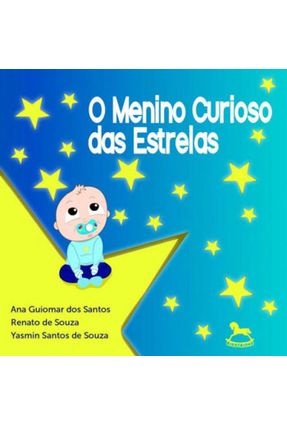 O Menino Curioso Das Estrelas - Alex Giostri | 