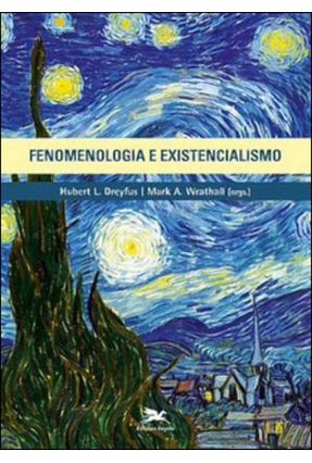 Fenomenologia E Existencialismo - Dreyfus,Hubert L. | 