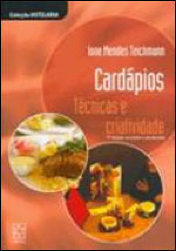 Cardapios - Tecnicas e Criatividade Cardapios - Tecnicas e Criatividade