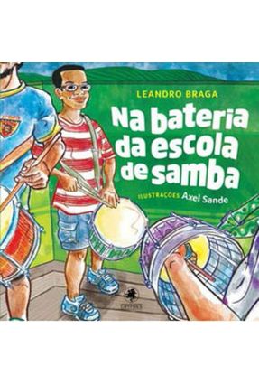 Na Bateria da Escola de Samba - Braga,Leandro | 