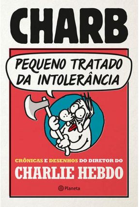 Pequeno Tratado da Intolerância - Charb | 