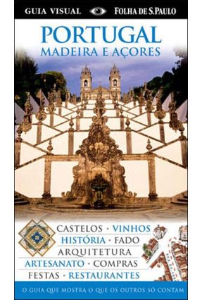 Guia Visual Folha de S. Paulo - Portugal - Madeira e Açores Menor preço em Guia Visual Folha de S. Paulo - Portugal - Madeira e Açores