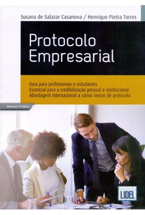 Protocolo Empresarial - Casanova,Susana de Salazar Torres,Henrique Pietra | 