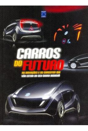 Carros do Futuro - Editora Europa | 