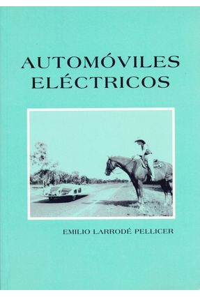 Automóviles Eléctricos - Larrode,Emilio | 