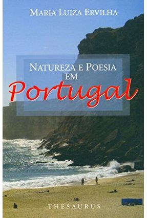 Natureza e Poesia Em Portugal - Ervilha,Maria Luiza | 