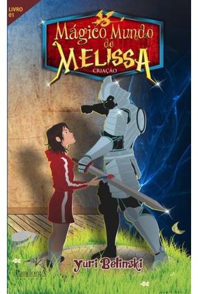 Mágico Mundo De Melissa - Criação - Belinski,Yuri | 