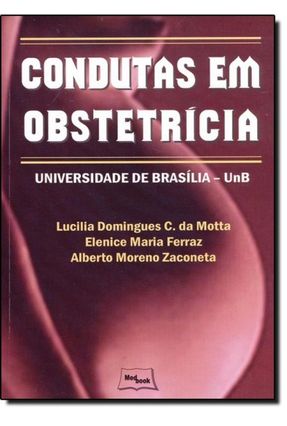 Condutas Em Obstetrícia - Motta,Lucilia D. Casulari | 