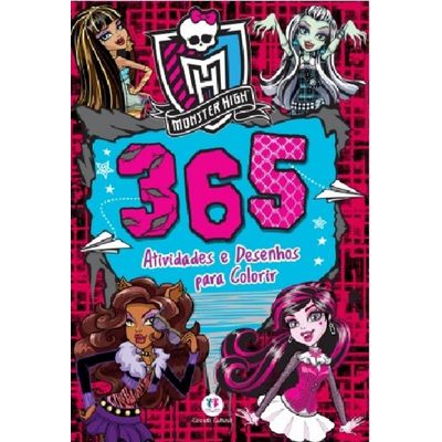 Monster High - 365 Atividades E Desenhos Para Colorir