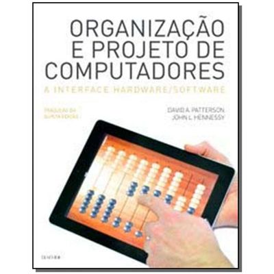 Organização e Projeto De Computadores - 5 ª Ed. 2017