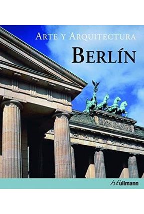 Arte Y Arquitectura - Berlín - Fiedler,Jeannine Abenstein,Edelgard | Nisrs.org